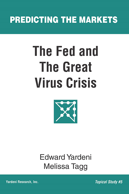 Predicting the Markets The Fed and the Great Virus Crisis-Edward Yardeni Melissa Tagg