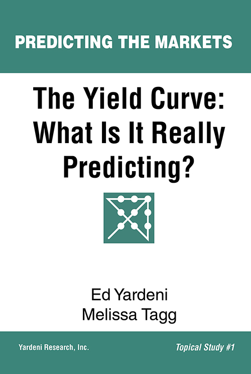 Predicting the Markets The Yield Curve What is it Really Predicting-Edward Yardeni Melissa Tagg